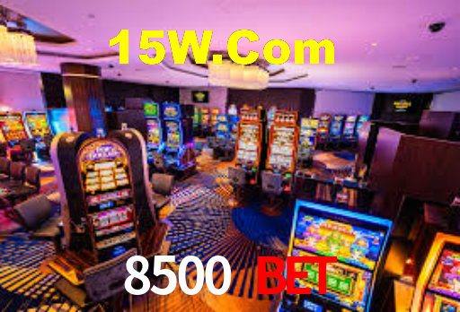 Tournaments 8500 Bet
